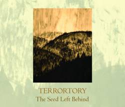 Terrortory : The Seed Left Behind